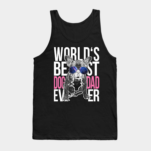 Worlds Best Dog Dad French Bulldog Tank Top by yeoys